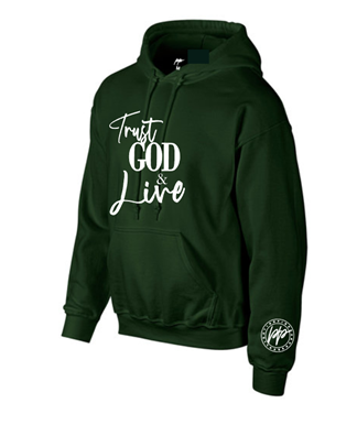 Trust god and live Olive hoodie