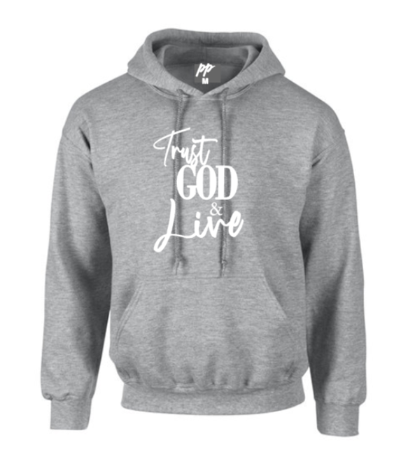 Trust god and live heather gray hoodie